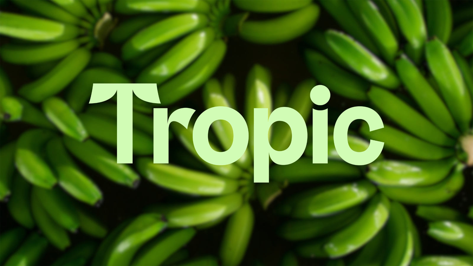 Tropic